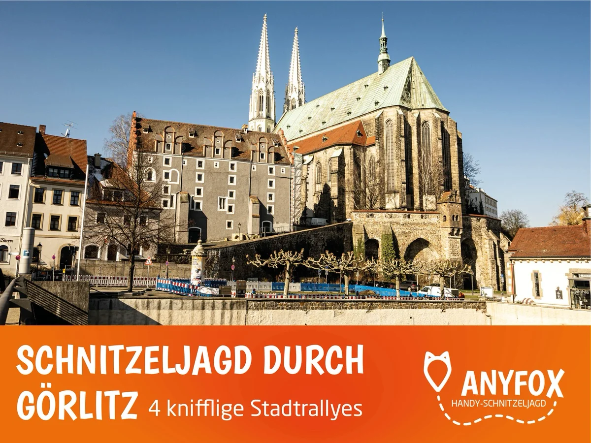 Schnitzeljagd durch Görlitz - 4 spannende Stadtspiele